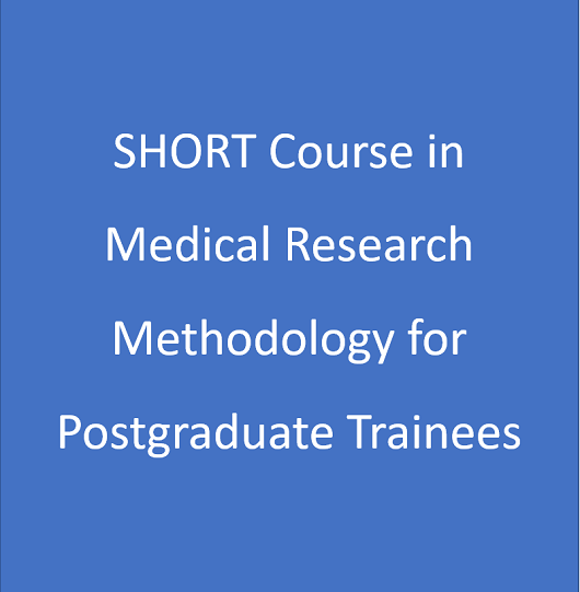 Short Course in Medical Research Methodology Short Course in Medical Research Methodology