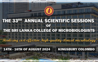 The 33rd Annual Scientific Sessions of the Sri Lanka College of Microbiologists